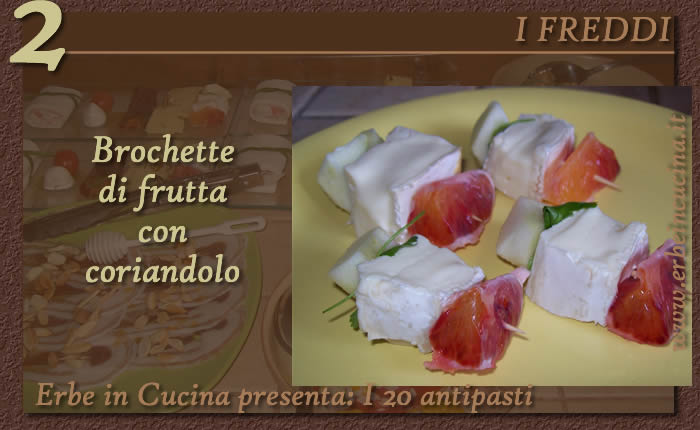 Brochette di frutta con coriandolo