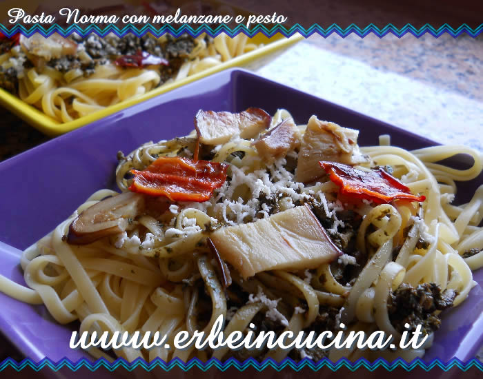 Pasta Norma con melanzane e pesto