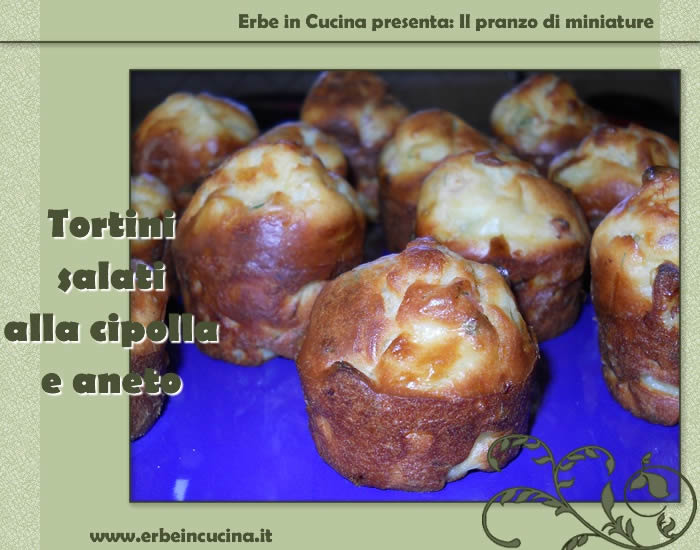 Tortini salati alla cipolla e aneto