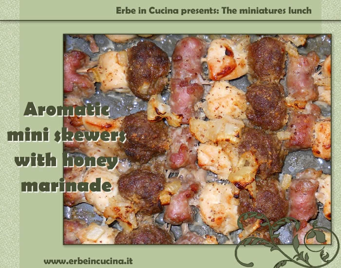 Aromatic mini skewers with honey marinade
