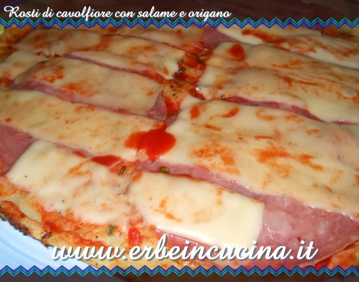 Rosti di cavolfiore con salame e origano